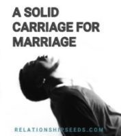 A SOLID CARRIAGE FOR MARRIAGE