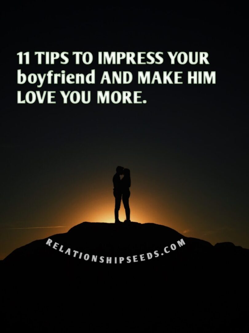 tips to impress your man
