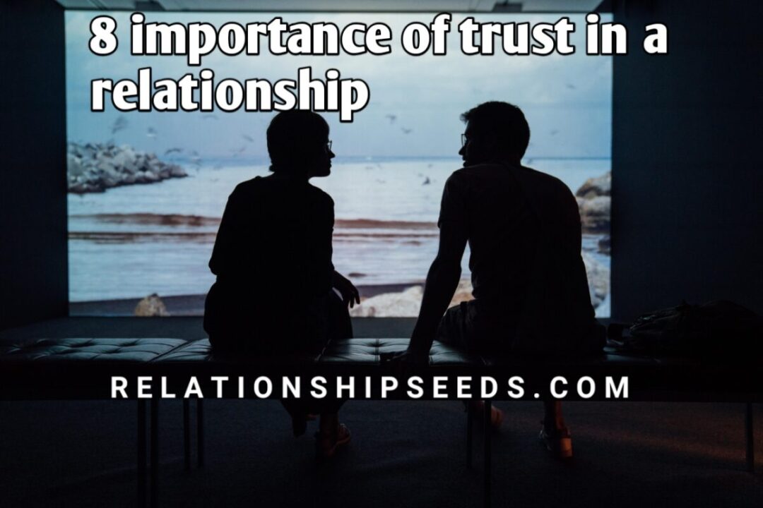 8 Importance of trust in a relationship