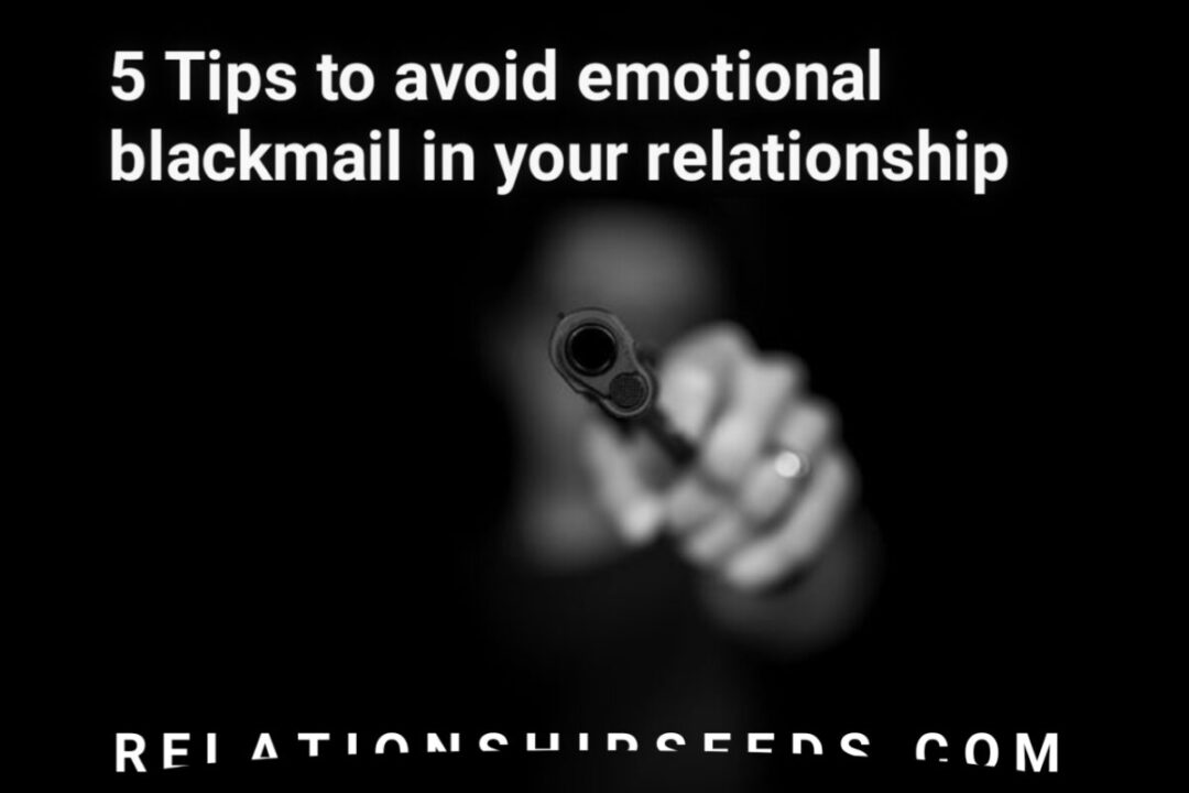 tips to avoid emotional blackmail
