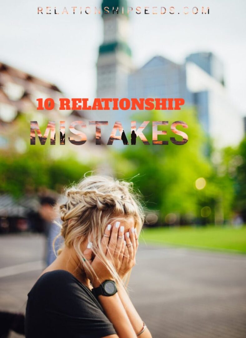RELATIONSHIP MISTAKES