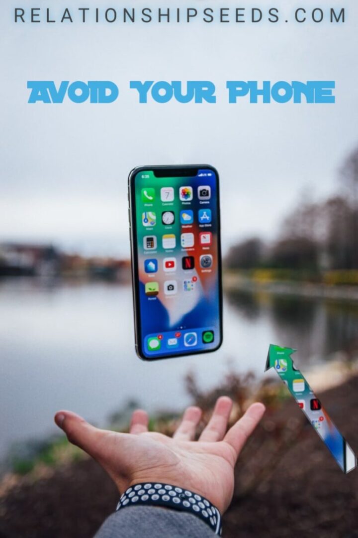 avoid your phone
