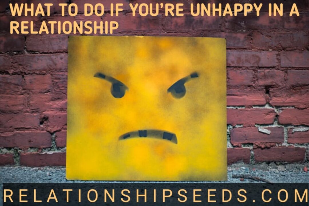 what to do if youre unhappy in a relationship