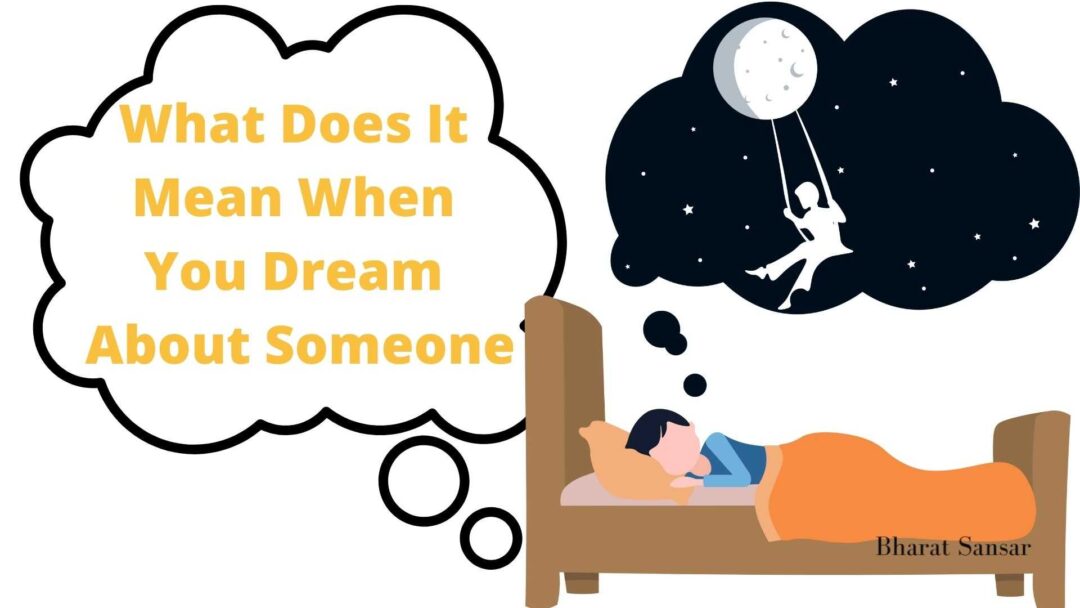 What Does It Mean To Dream About Someone?